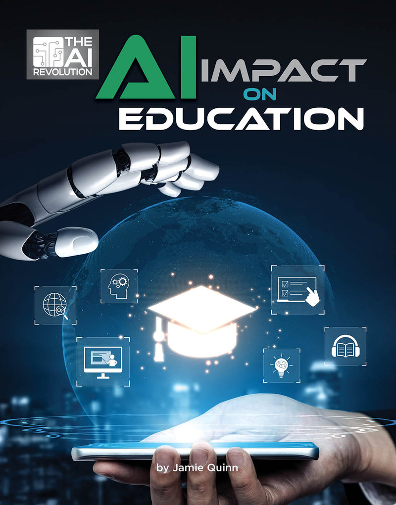 AI Impact on Education (21st Century Skills Innovation Library: The AI Revolution)