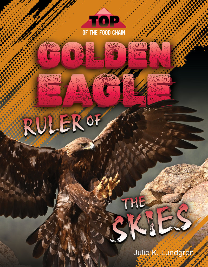 Golden Eagle: Ruler of the Skies (TOP of the Food Chain)