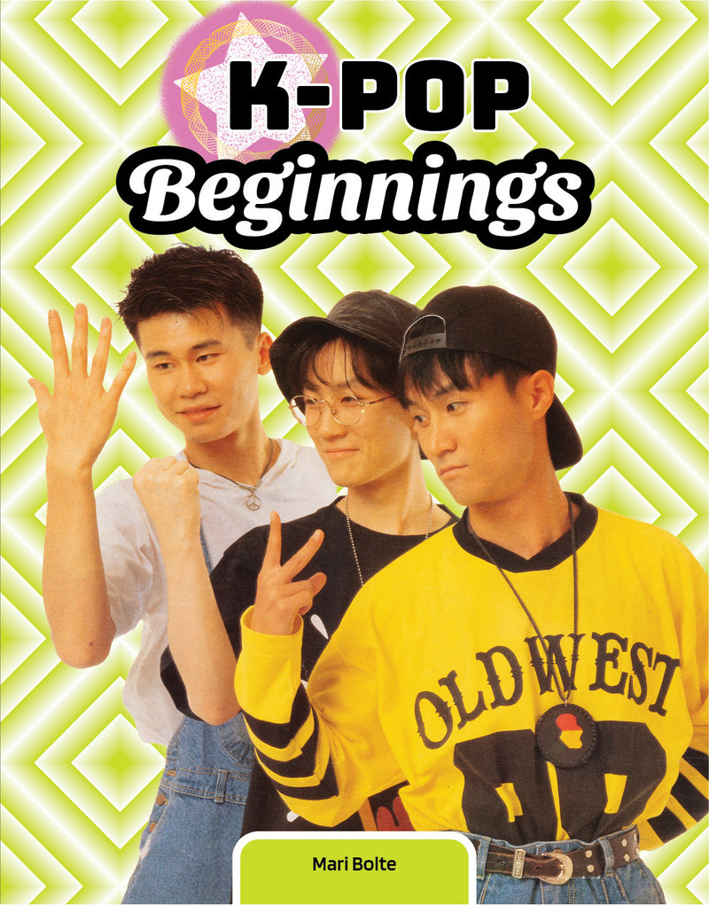 K-Pop Beginnings (K-Pop Sensation)