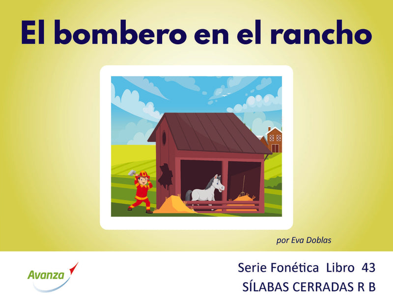 El bombero en el rancho