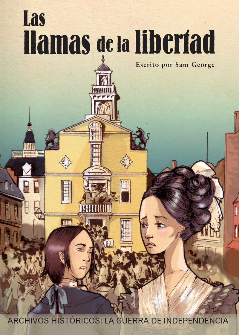Las llamas de la libertad: la Guerra de Independencia