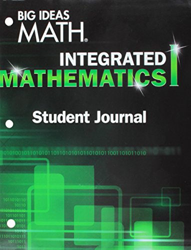Big Ideas Math Integrated Mathematics I, Student Journal (1 year)