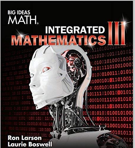 Big Ideas Math HS Integrated Mathematics III, Student Edition