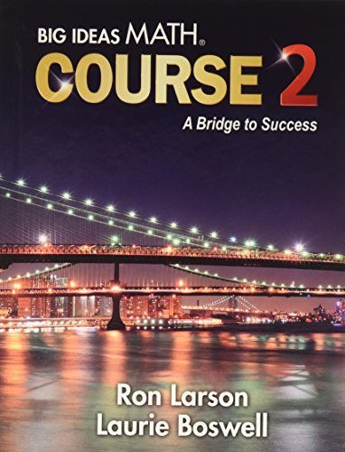 Big Ideas Math Course 2: A Bridge to Success, Student Edition