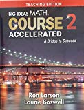Big Ideas Math Course 2 Accelerated: A Bridge to Success, Teaching Edition Companion