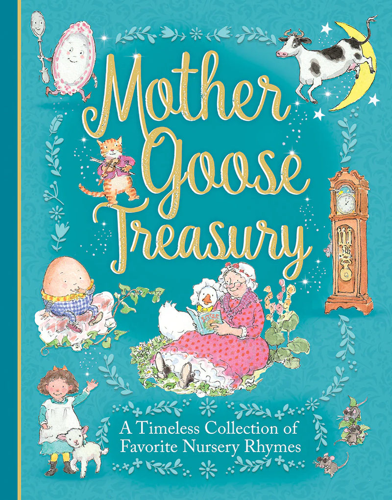 Mother Goose Treasury: A Beautiful Collection of  Favorite Nursery Rhymes for Children