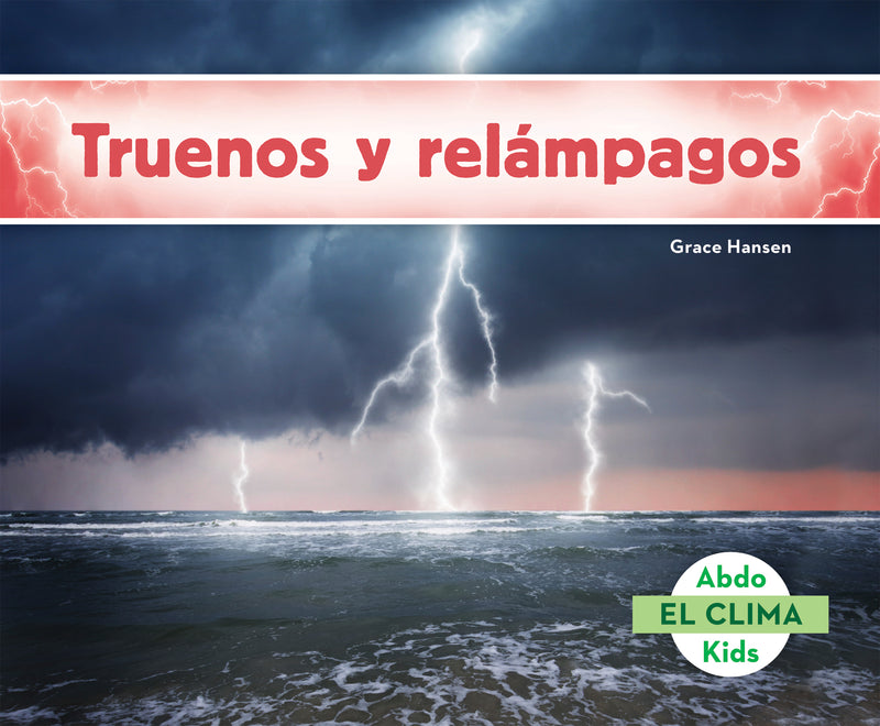 Truenos y relampagos (Thunder and Lightning)