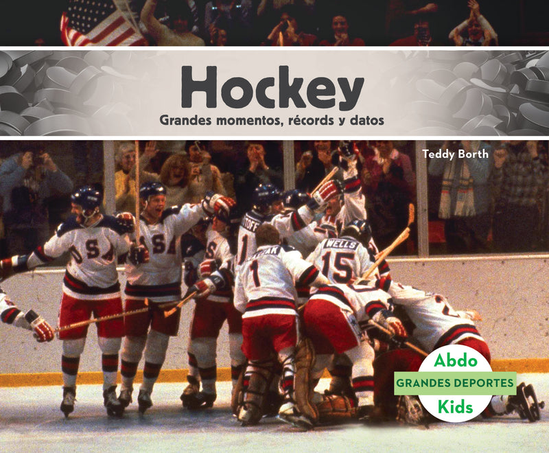 Hockey: Grandes momentos, records y datos (Hockey: Great Moments, Records, and Facts)