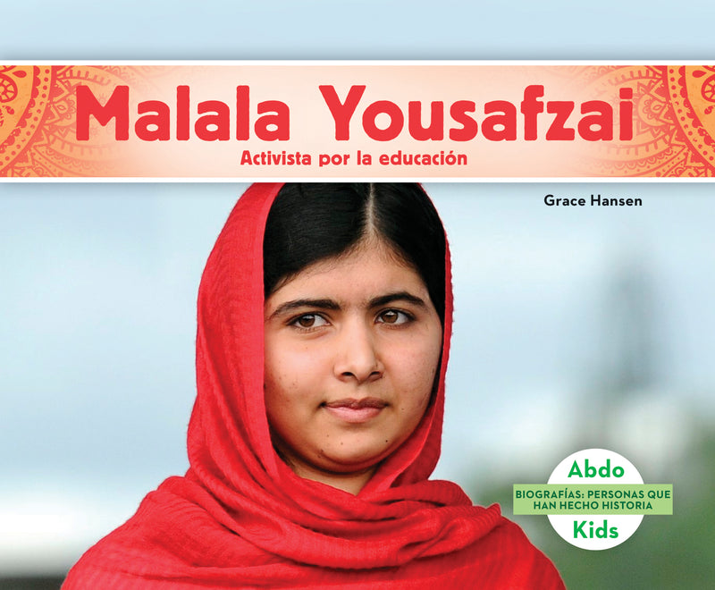 Malala Yousafzai: Activista por la educaciOn (Malala Yousafzai: Education Activist)