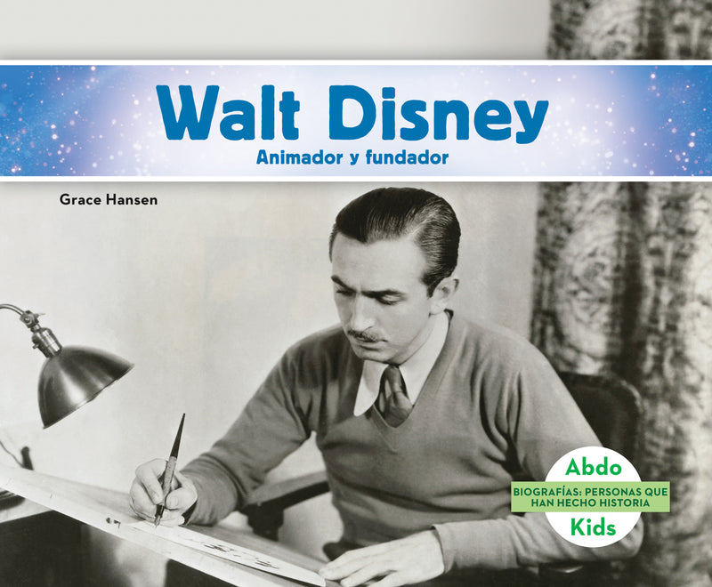 Walt Disney: Animador y fundador (Walt Disney: Animator & Founder)