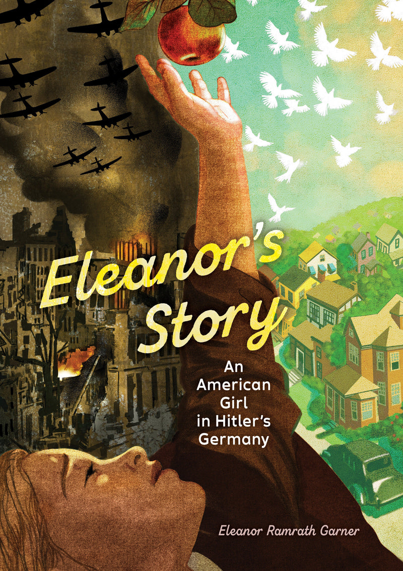 Eleanor's Story: An American Girl in Hitler's Germany