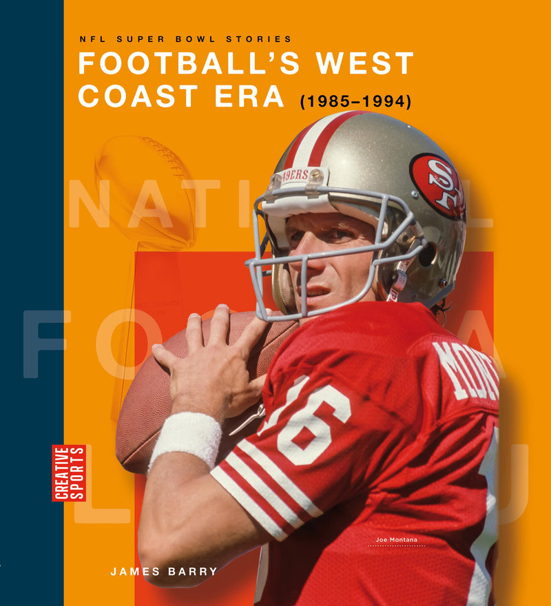 Football's West Coast Era (1985-1994)