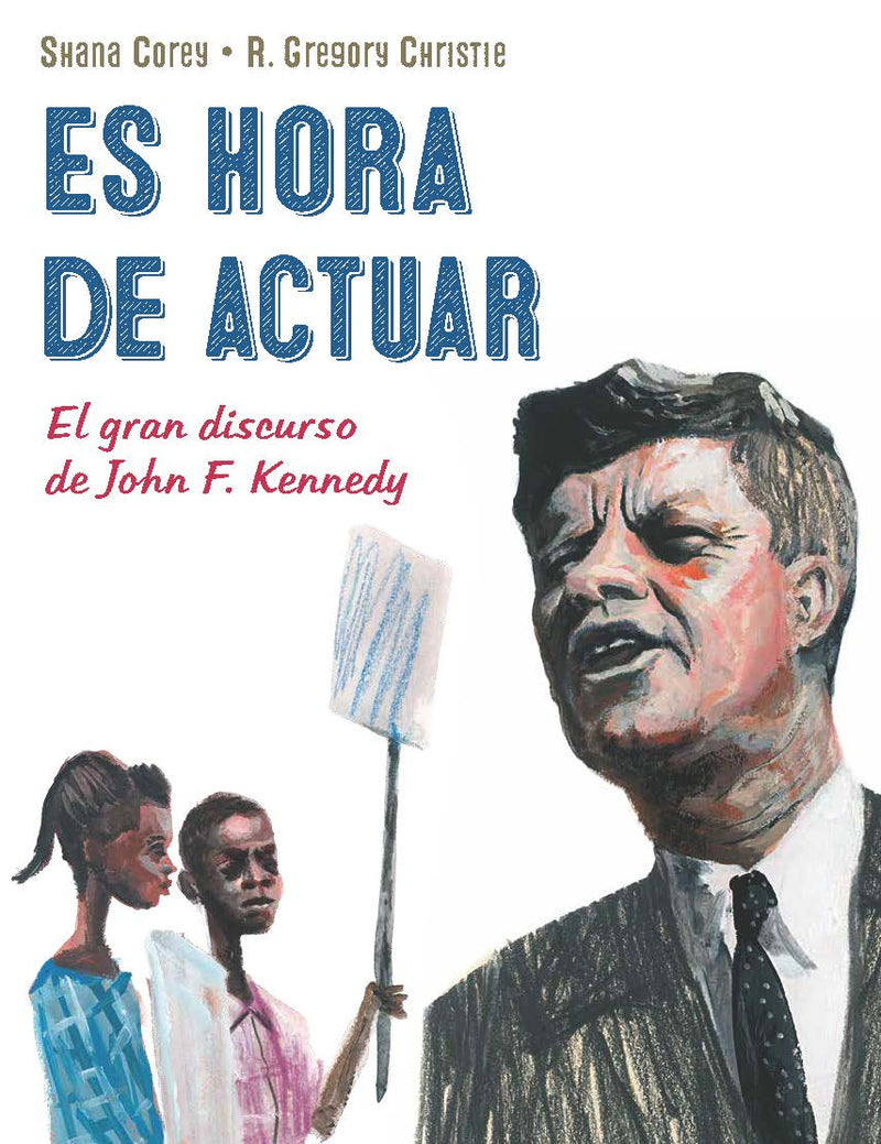 Es hora de actuar: El gran discurso de John F. Kennedy