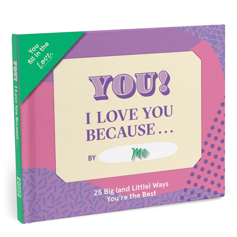 I Love You Because … Fill in the Love Book
