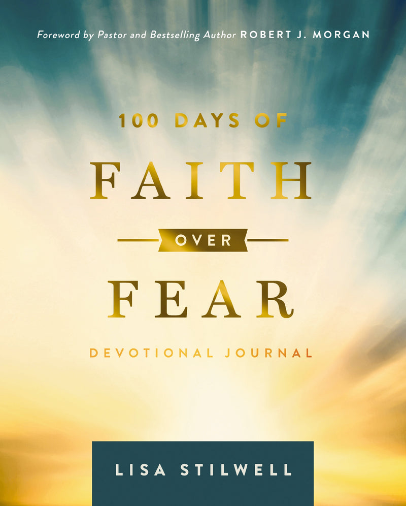100 Days of Faith over Fear: Devotional Journal
