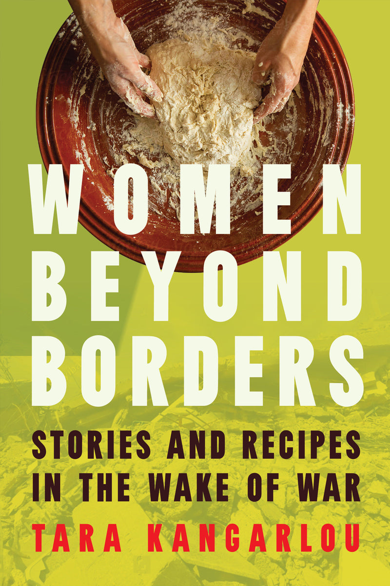 Women Beyond Borders: Stories and Recipes in the Wake of War