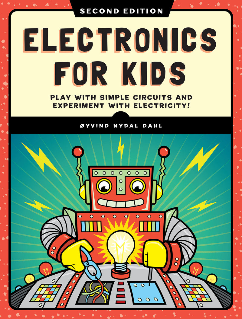 Electronics for Kids, 2nd Edition
