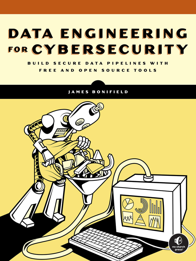 Data Engineering for Cybersecurity
