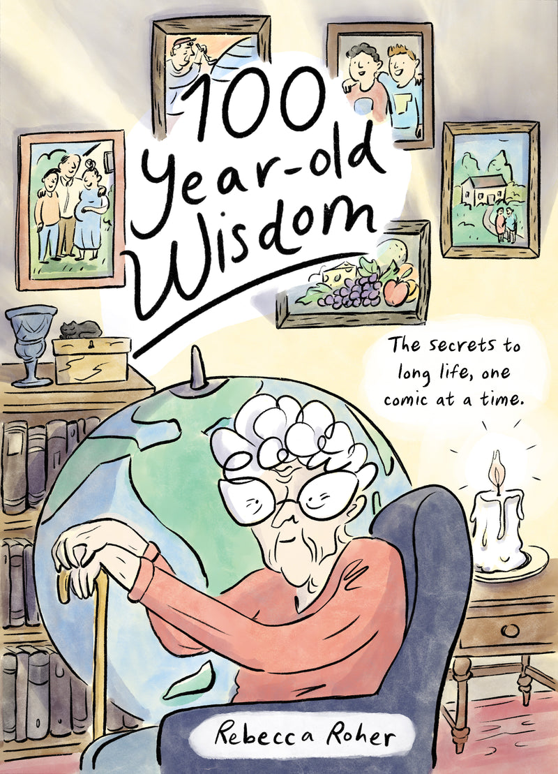 One Hundred Year-Old Wisdom: The Secrets to Long Life,