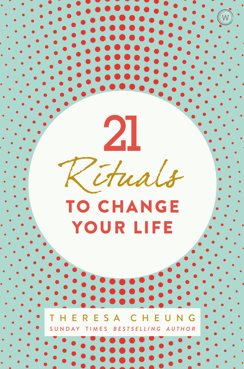 21 Rituals to Change Your Life