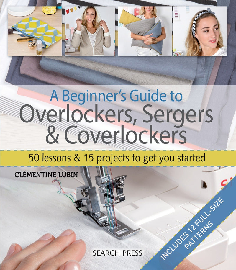 A Beginner's Guide to Overlockers, Sergers & Coverlockers
