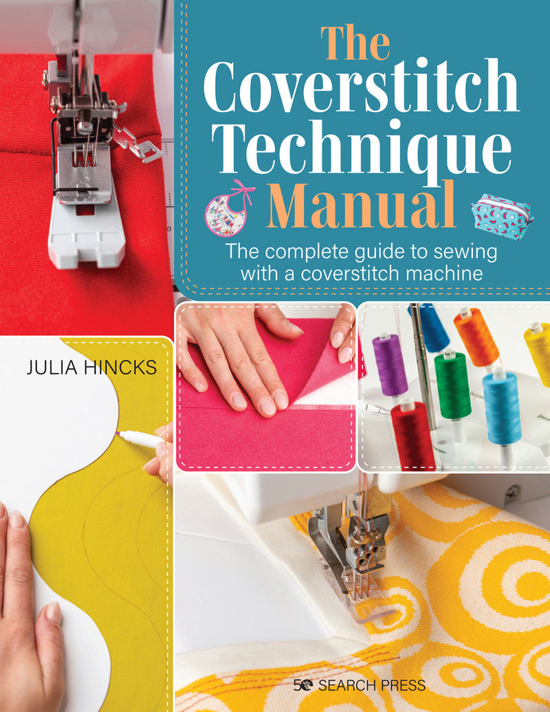 Coverstitch Technique Manual, The