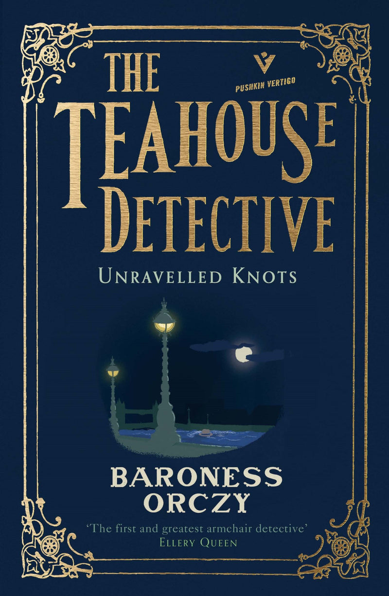 Unravelled Knots: The Teahouse Detective: Volume 3