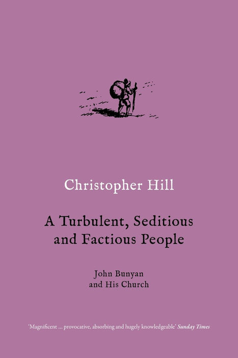 A Turbulent, Seditious and Factious People