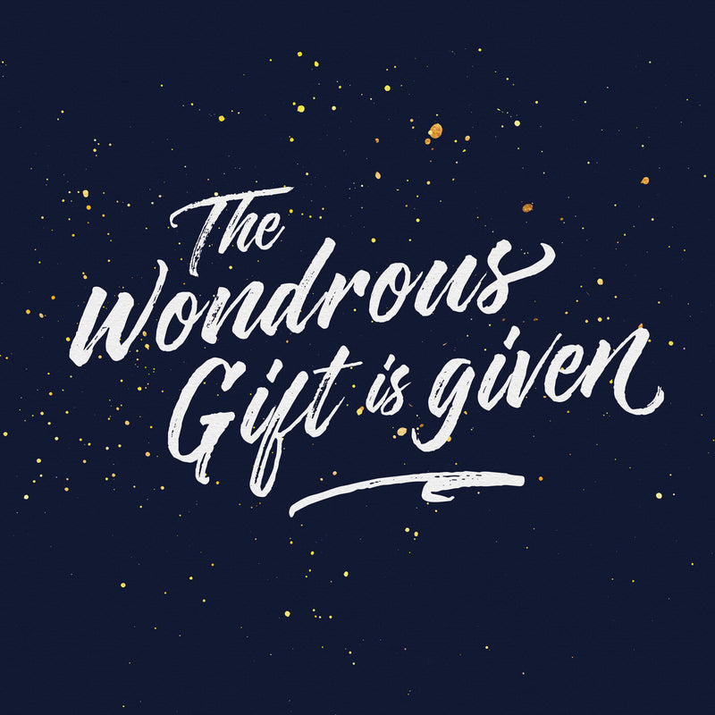 The wondrous gift is given