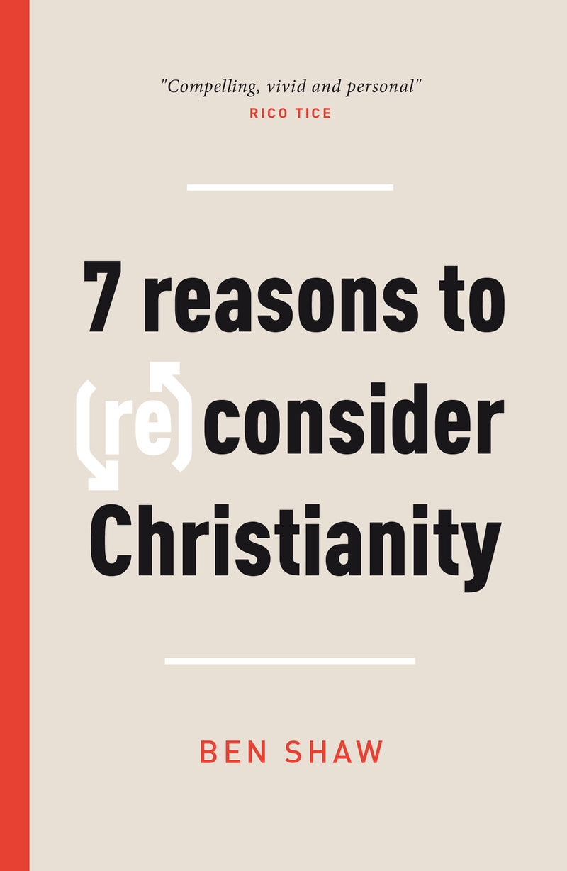 7 Reasons to (Re)Consider Christianity