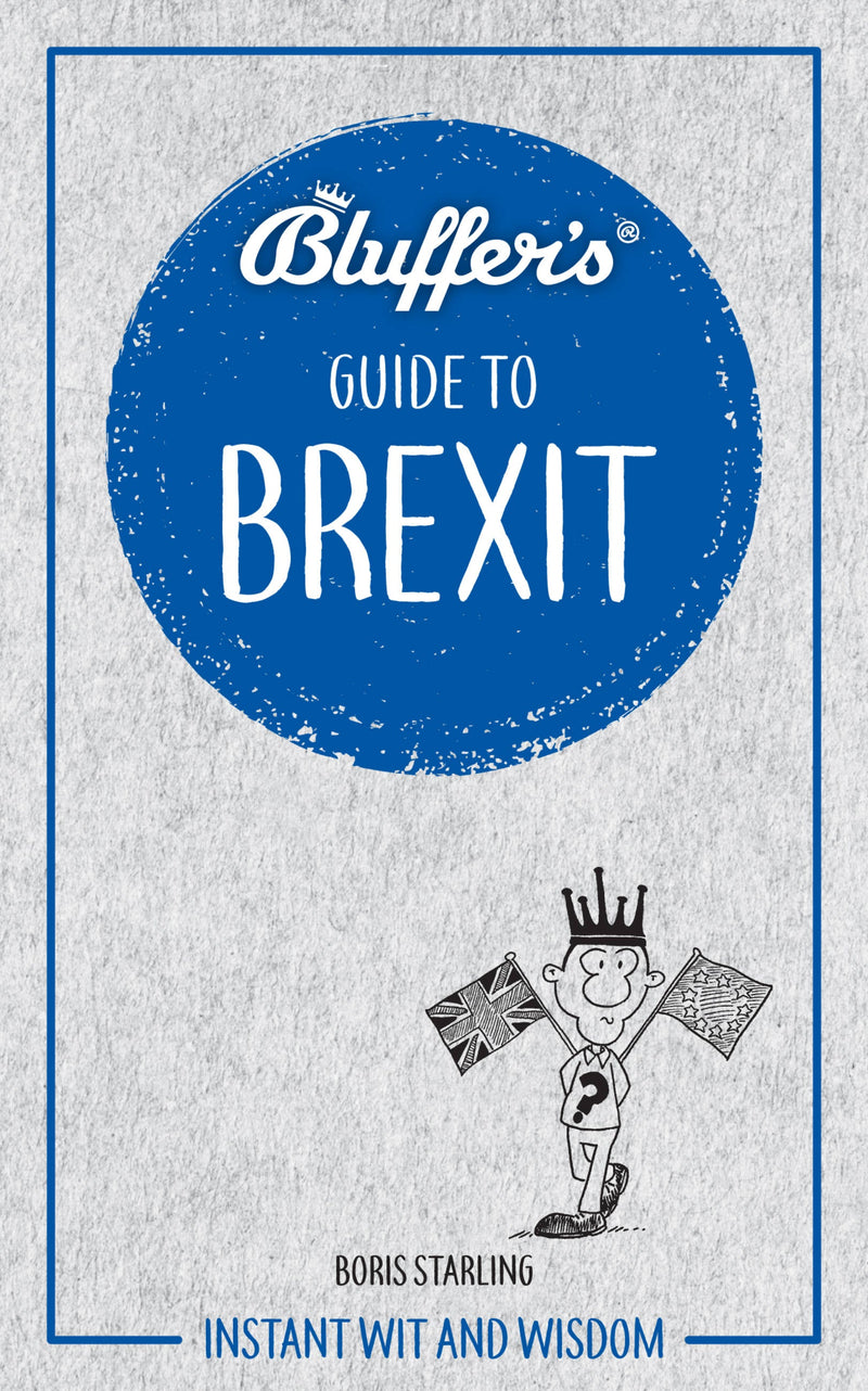 Bluffer's Guide To Brexit