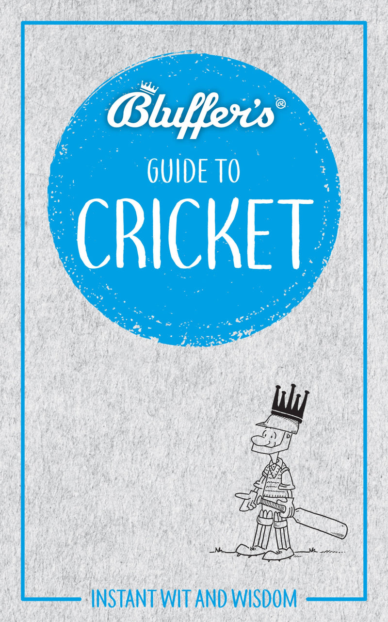 Bluffer's Guide To Cricket