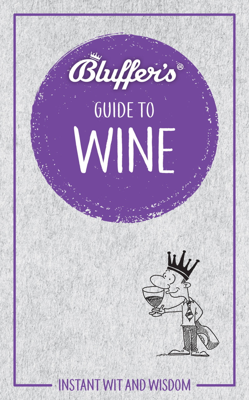 Bluffer's Guide To Wine