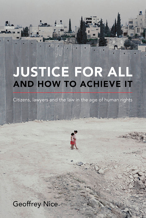 Justice For All and How to Achieve It