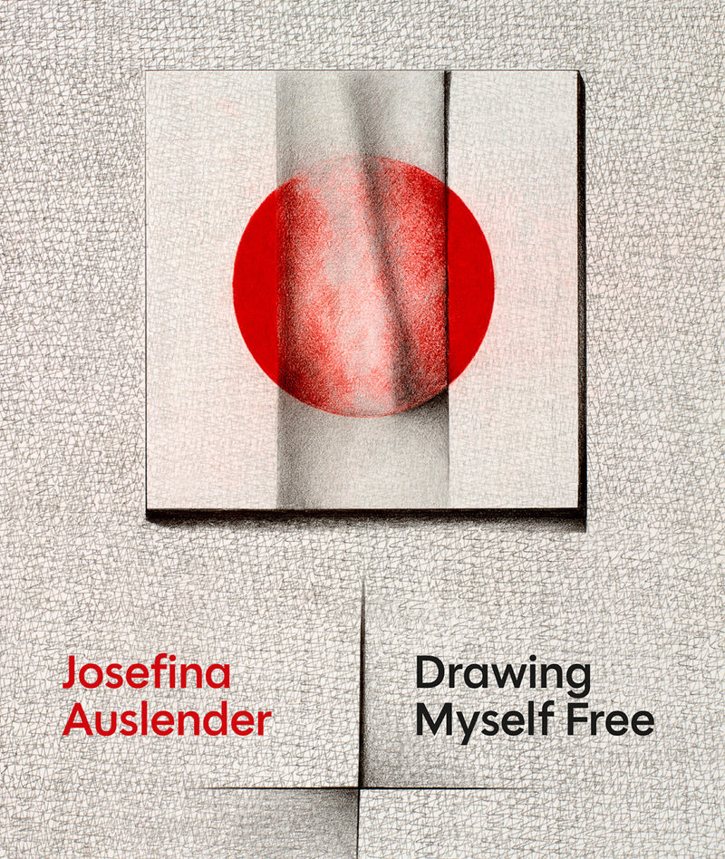 Josefina Auslender:Drawing Myself Free