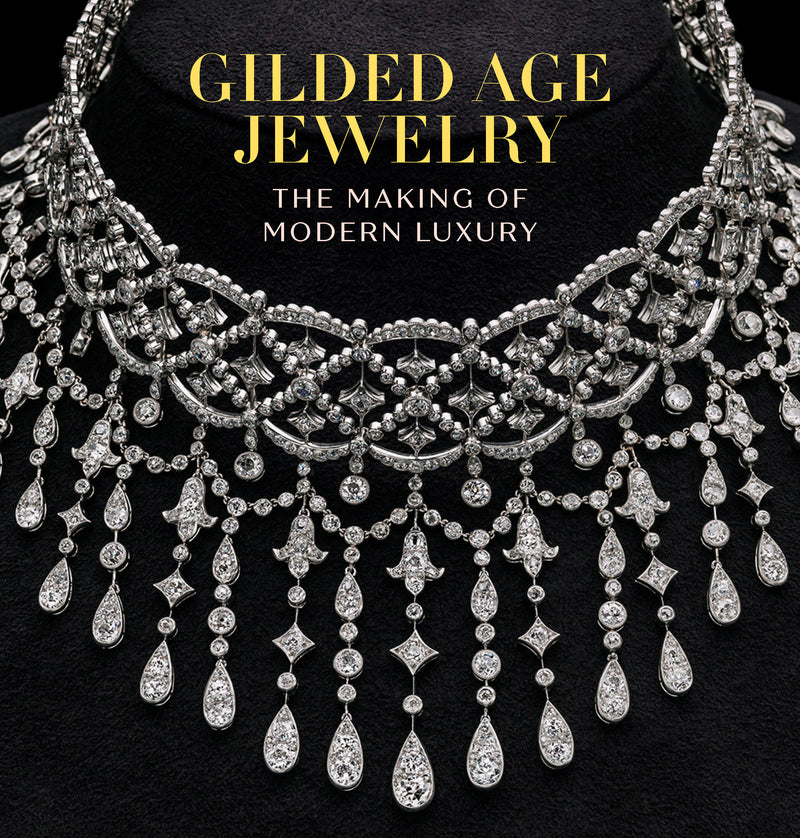 Gilded Age Jewelry: The Making of Modern Luxury