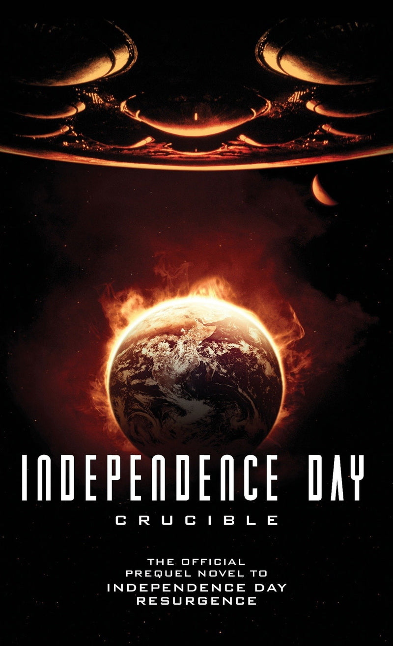 Independence Day: Crucible (The Official Prequel)
