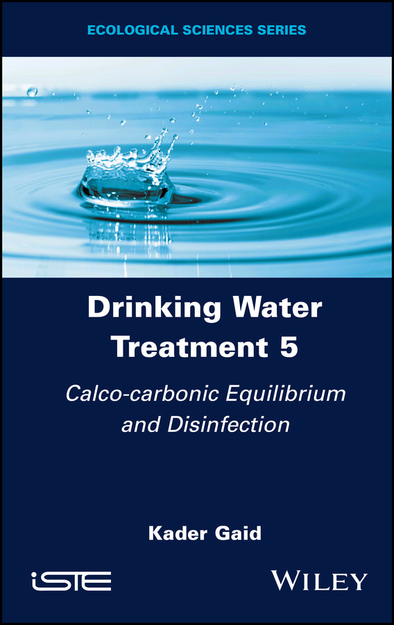 Drinking Water Treatment, Calco-carbonic Equilibrium and Disinfection