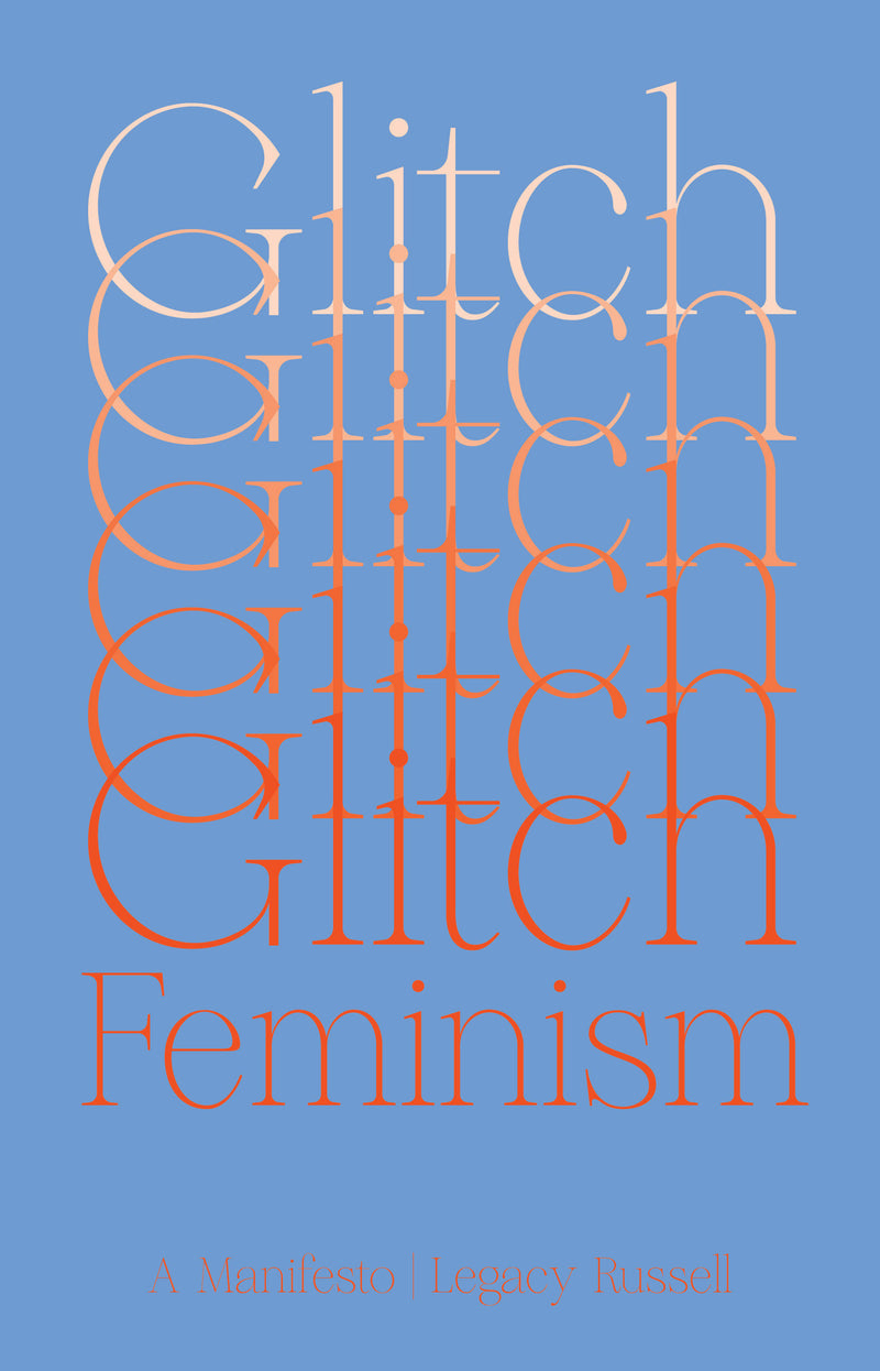 Glitch Feminism