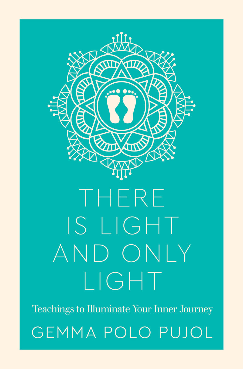 There is Light and Only Light