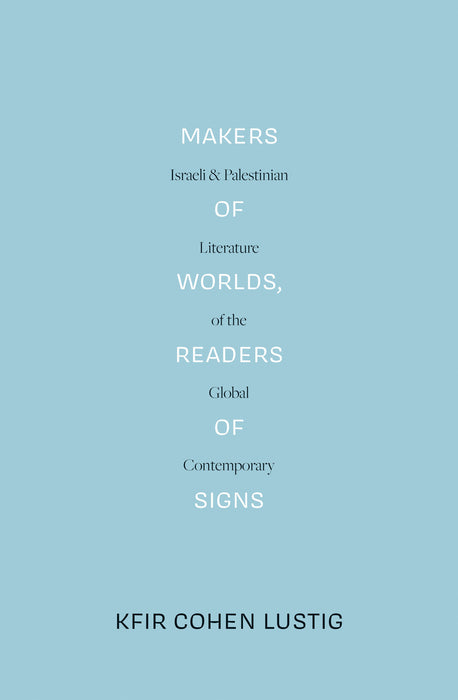 Makers of Worlds, Readers of Signs (LBE)