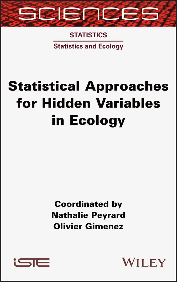 Statistical Approaches for Hidden Variables in Ecology