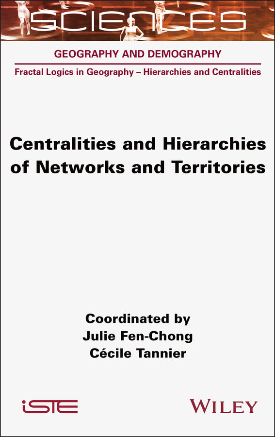 Centralities and Hierarchies of Networks and Territories