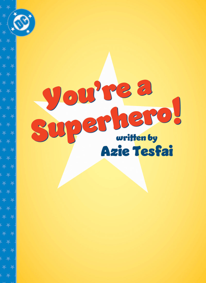 You're a Superhero!