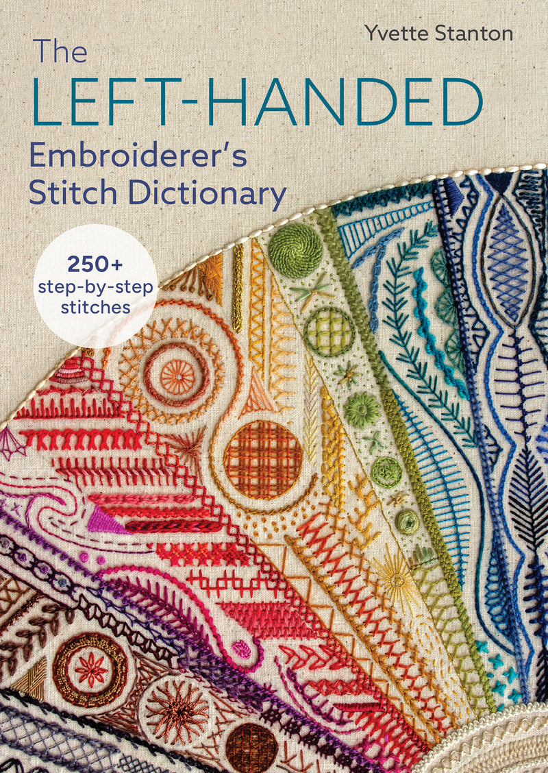 The Left-Handed Embroiderer's Stitch Dictionary: Over 250+ step-by-step stitches