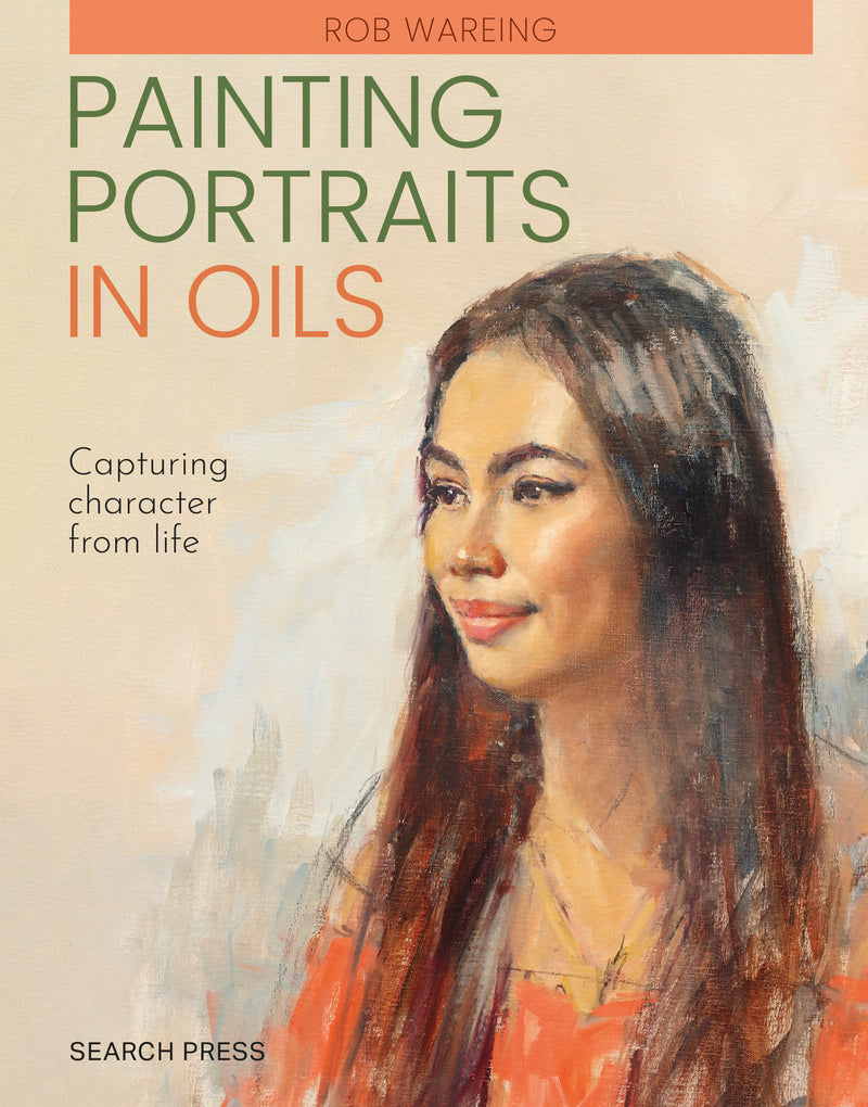 Painting Portraits in Oils (paperback edition):Capturing character from life