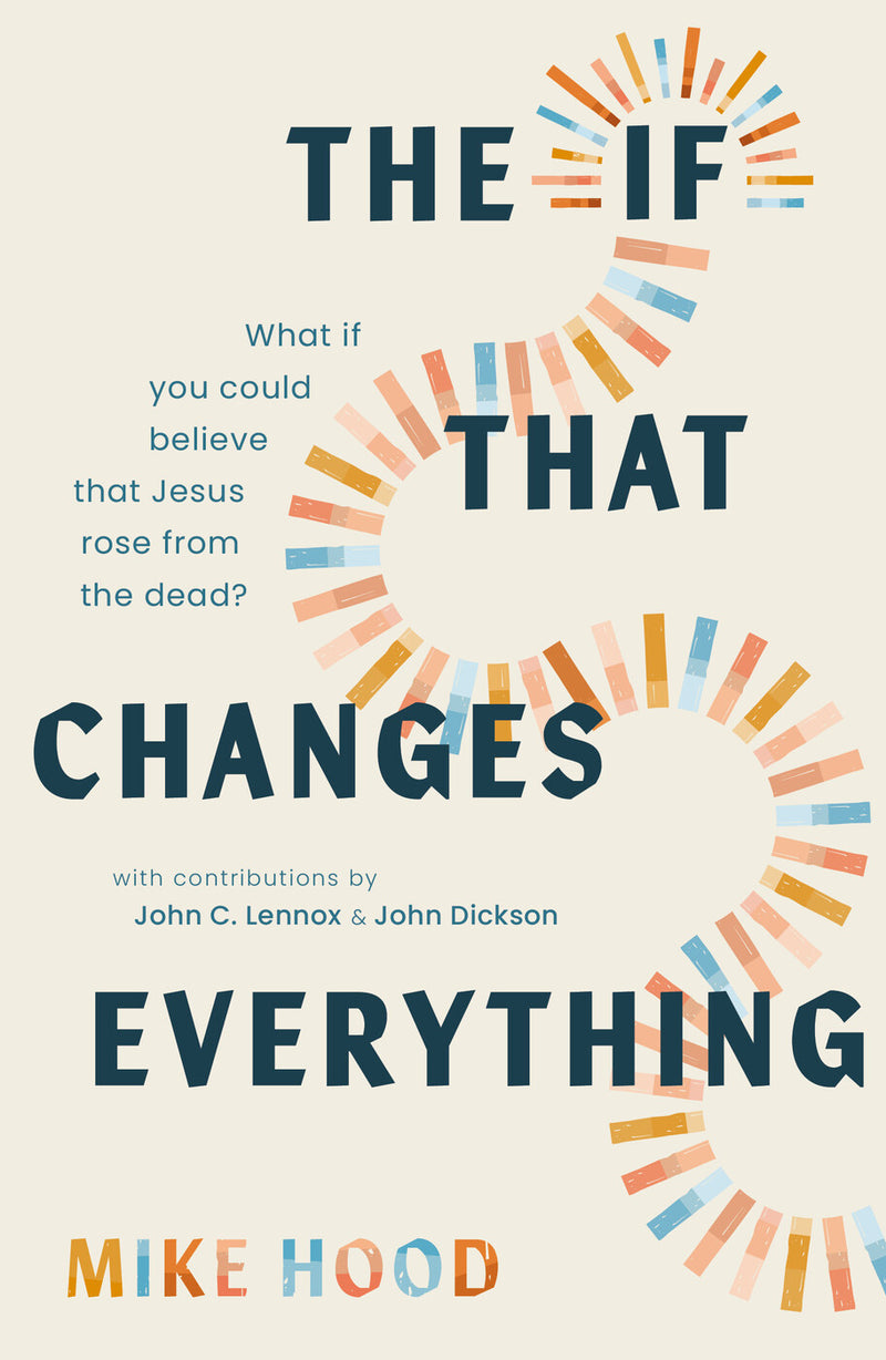 The "If" that Changes Everything