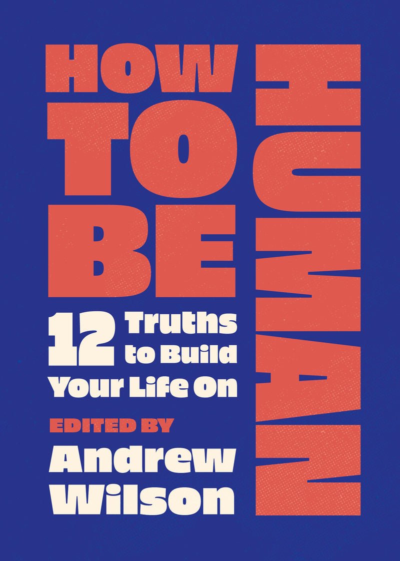 How to Be Human