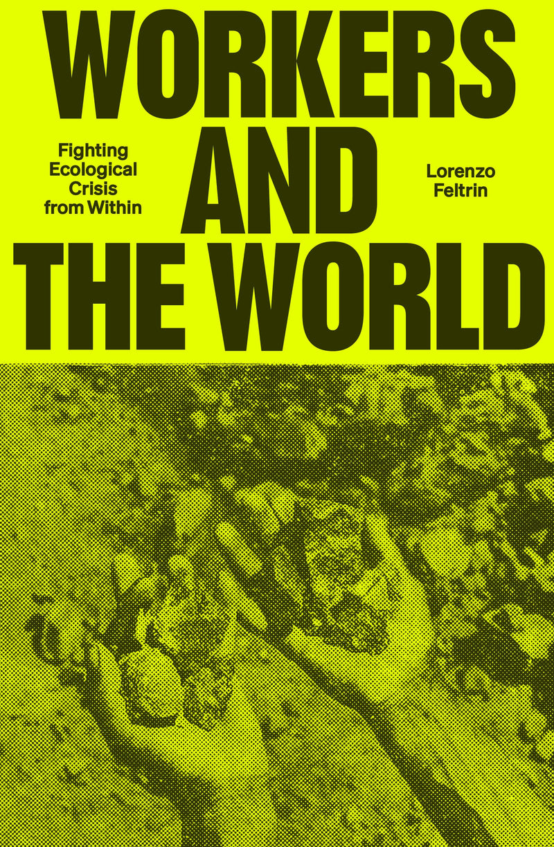 Workers and the World