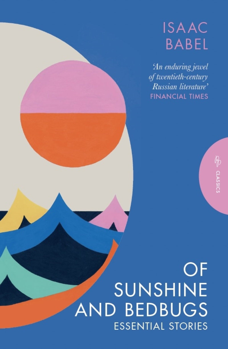 Of Sunshine and Bedbugs: Essential Stories